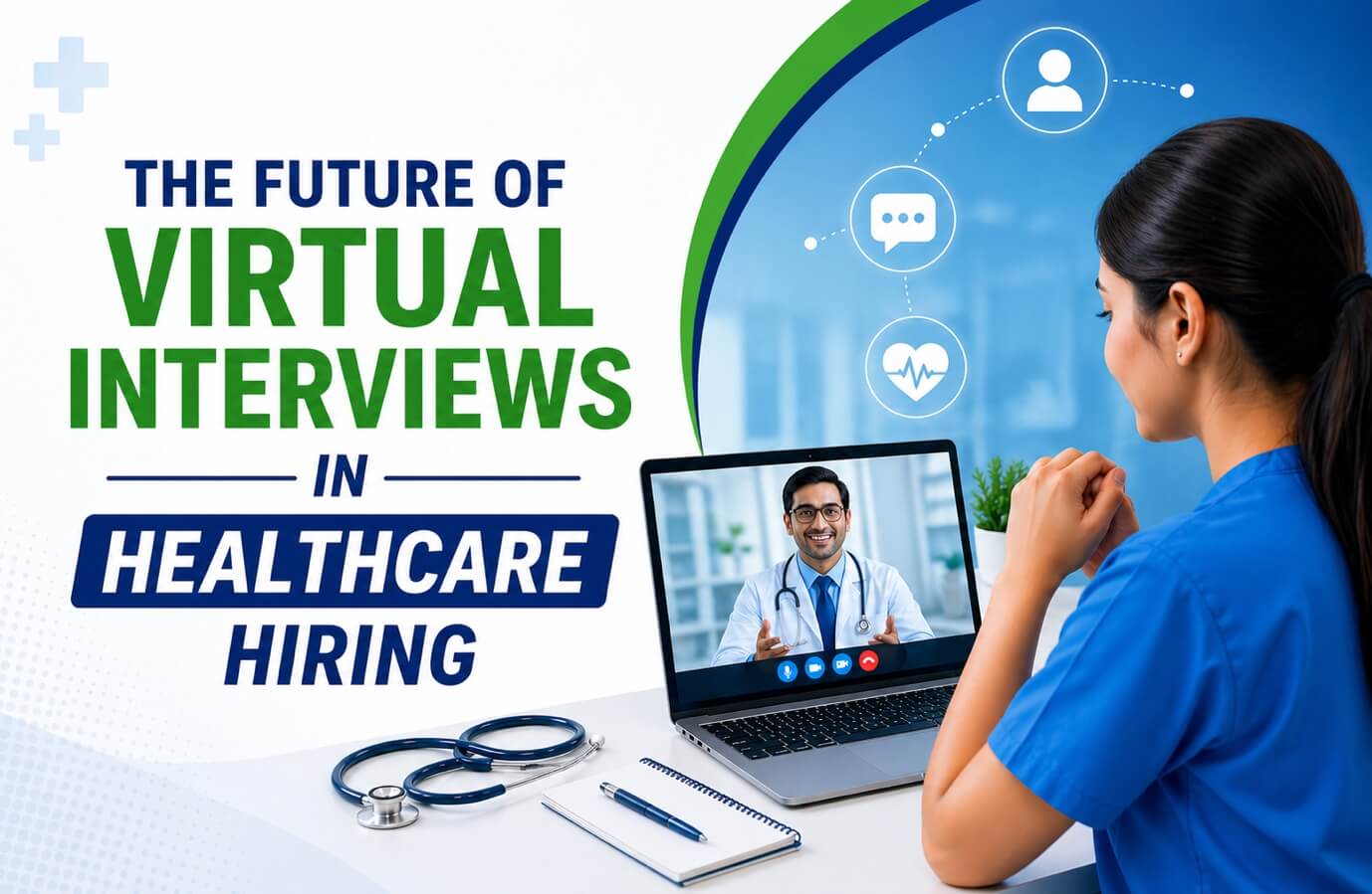 The Future of Virtual Interviews in Healthcare Hiring
